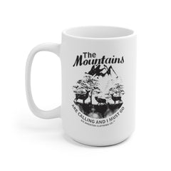 The Mountains Are Calling and I Must Go Coffee Mug