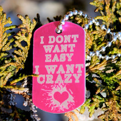 Crazy Not Easy Dog Tag Necklace