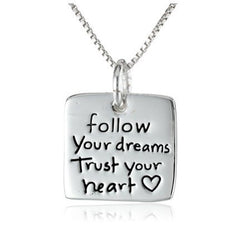 Follow Your Dreams Trust Your Heart