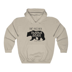 Don't Mess With Mama Bear Hoodie