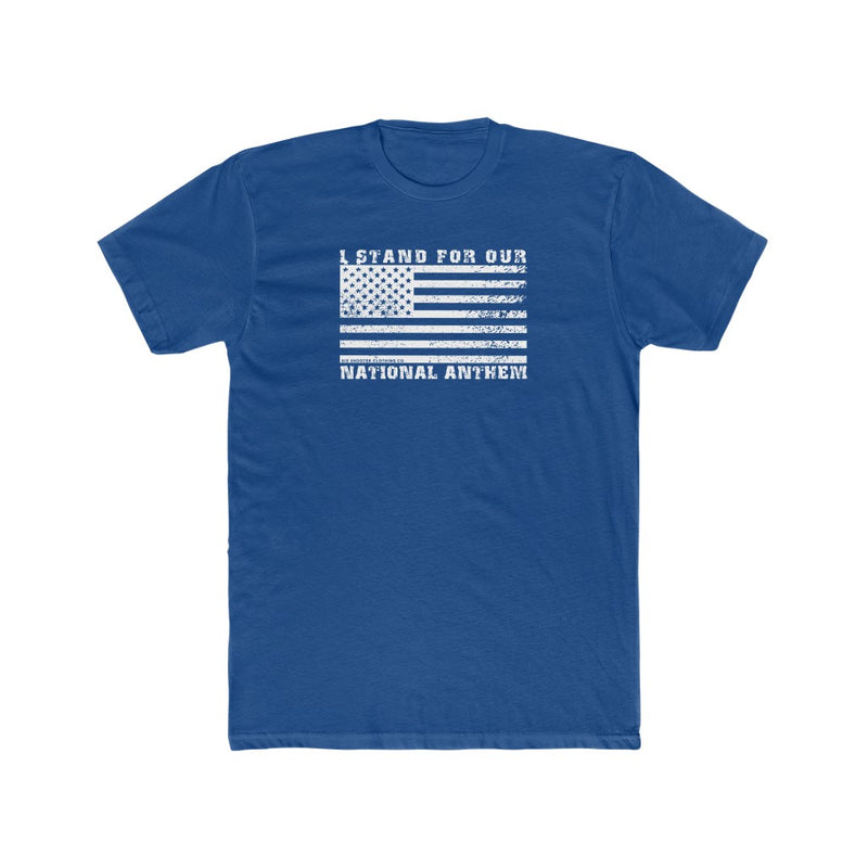 I Stand For Our National Anthem Men's Tee