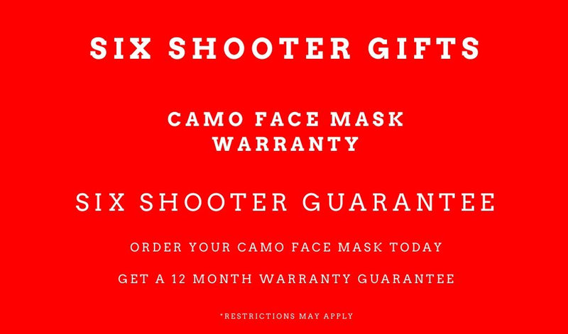 Camo Face Mask 12 Month Warranty - Six Shooter Safe Guarantee - We Have You Covered