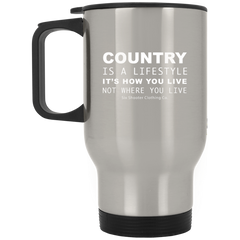 Country Is A Lifestyle Travel Mug