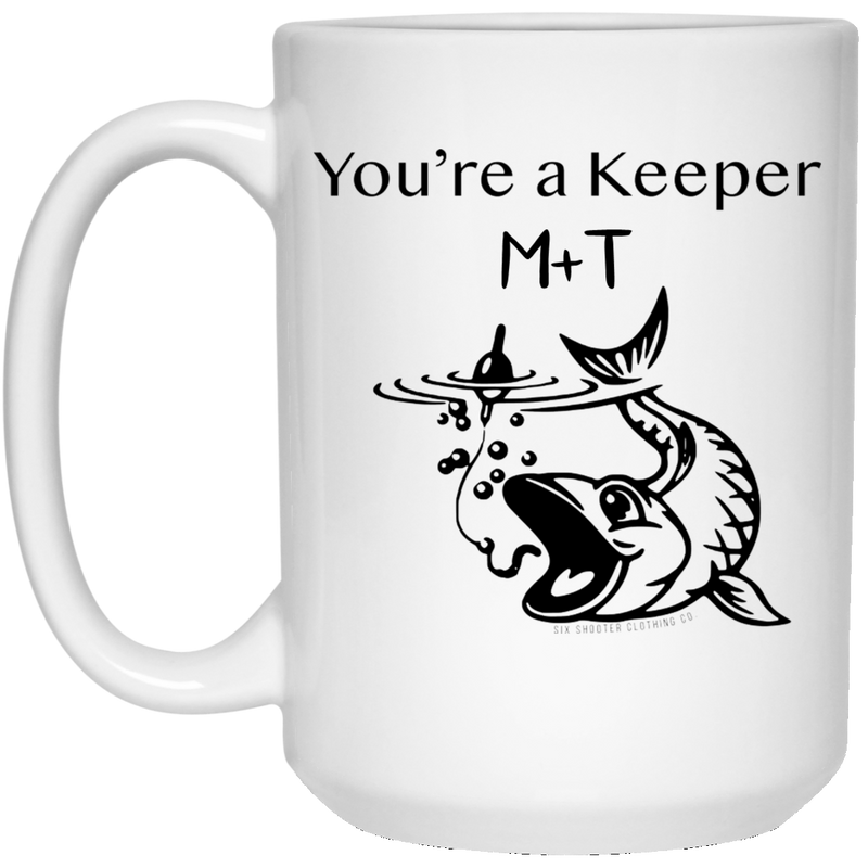 You're a Keeper Coffee Mug