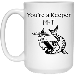 You're a Keeper Coffee Mug