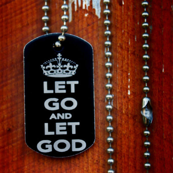 Let Go Let God Dog Tag