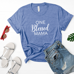 One Blessed Mama Tee