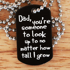 Dad, Someone to Look Up To Dog Tag